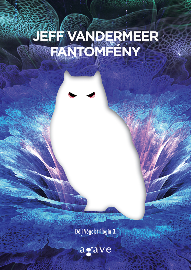 Jeff VanderMeer: Fantomfény
