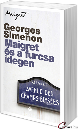 Georges Simenon: Maigret és a furcsa idegen