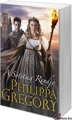  Philippa Gregory: Sötétség Rendje 