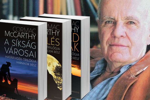 Cormac McCarthy: Határvidék-trilógia