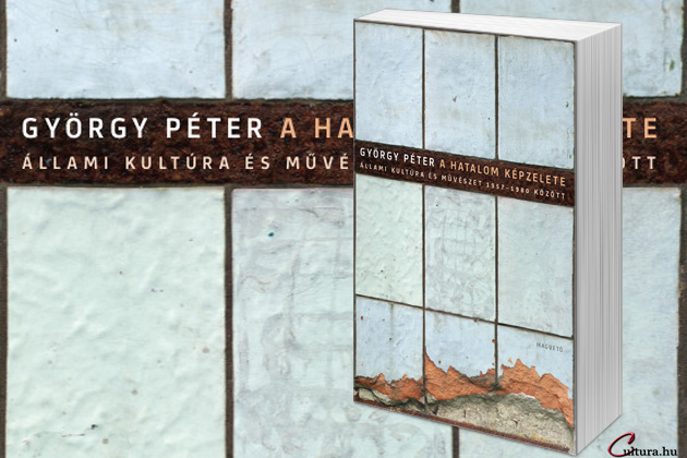 György Péter: A hatalom képzelete