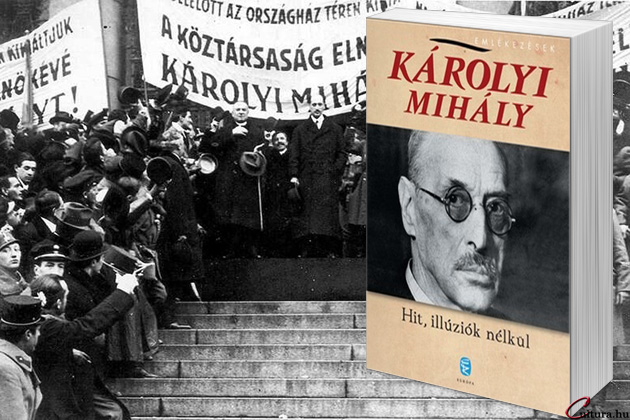Károlyi Mihály: Hit, illúziók nélkül