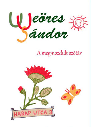 Weöres Sándor, A megmozdult szótár