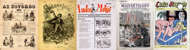 Magyar vicclapok, Üstökös, Bolond Istók, Ludas Matyi, Magyar Figaró, Ludas Magazin (Fotók: OSZK)