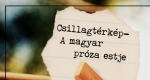Csillagtérkép - A magyar próza est