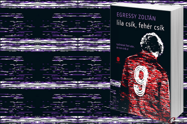 Egressy Zoltán: Lila csík, fehér csík