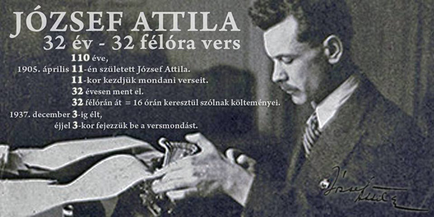 József Attila - 32 év, 32 félóra vers