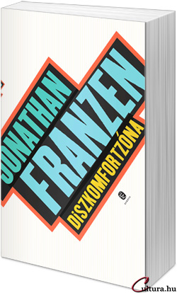 Jonathan Franzen: Diszkomfortzóna