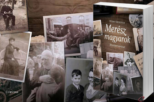 Nyáry Krisztián: Merész magyarok