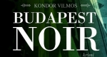 Kondor Vilmos: Budapest noir
