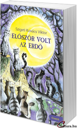 Szigeti Kovács Viktor: Először volt az Erdő