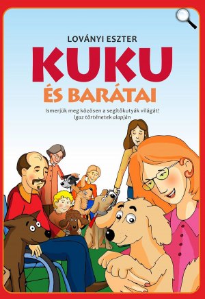 Loványi Eszter: Kuku és barátai
