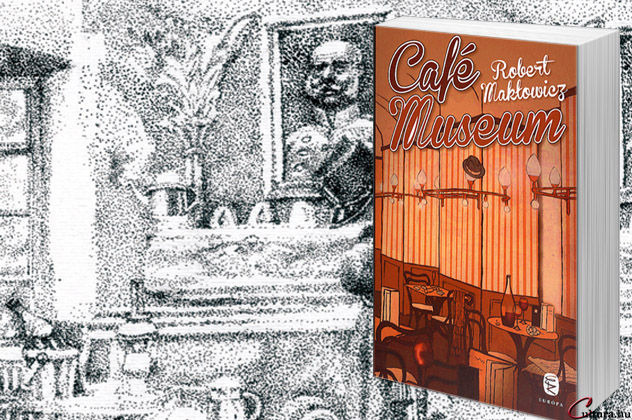 Robert Maklowicz: Café Museum
