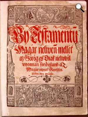 Sylvester János Uj testamntum-ának címlapja, 1541 (Fotó: OSZK)