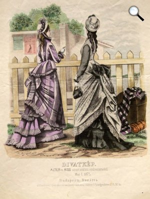 Divatkép Alter és Kiss udvari szállítók női divatszalonjából, 1875 (Fotó: MEK.OSZK)