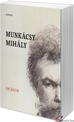 Munkácsy Mihály: Emlékeim