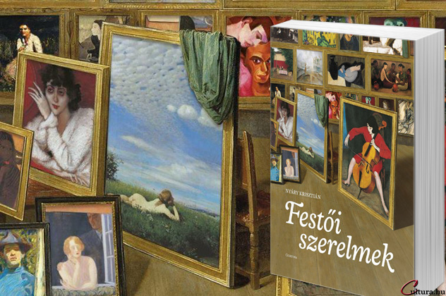 Nyáry Krisztián: Festői szerelmek Nyáry Krisztián: Festői szerelmek