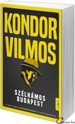 Kondor Vilmos: Szélhámos Budapest
