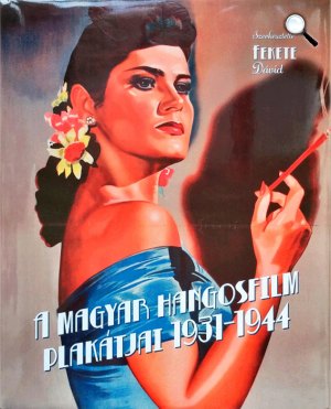 A magyar hangosfilm plakátjai 1931–1944 (Fotó: OSZK)