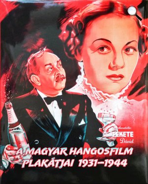 A magyar hangosfilm plakátjai 1931–1944 (Fotó: OSZK)