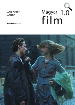 Gelencsér Gábor: Magyar film 1.0