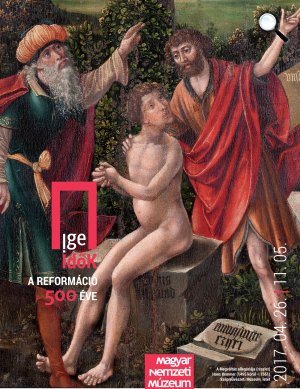 Ige-Idők – A reformáció 500 éve 