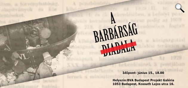 A barbárság diadala (Fotó: Mazsike)