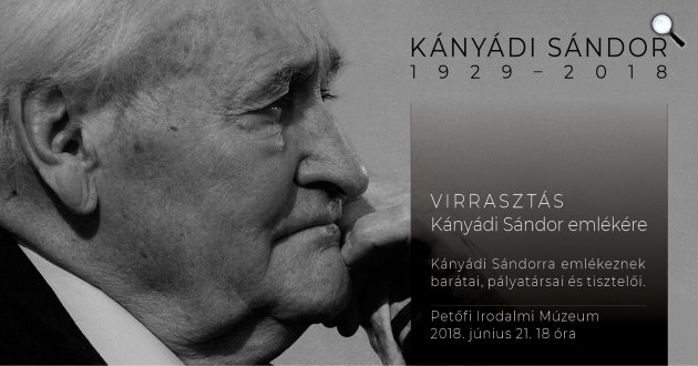 Virrasztás Kányádi Sándor emlékére