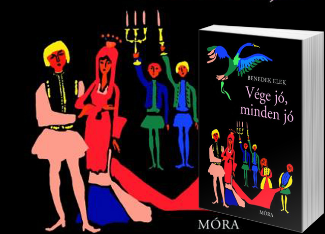 Benedek Elek: Vége jó, minden jó