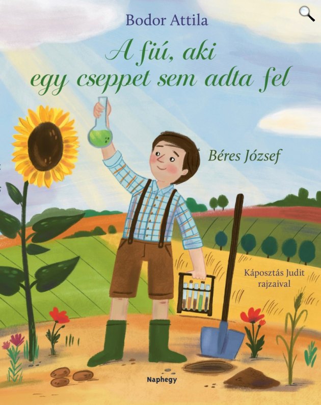 Bodor Attila: A fiú, aki cseppet sem adta fel - Béres József