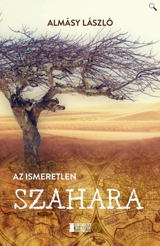 Almásy László: Az ismeretlen Szahara