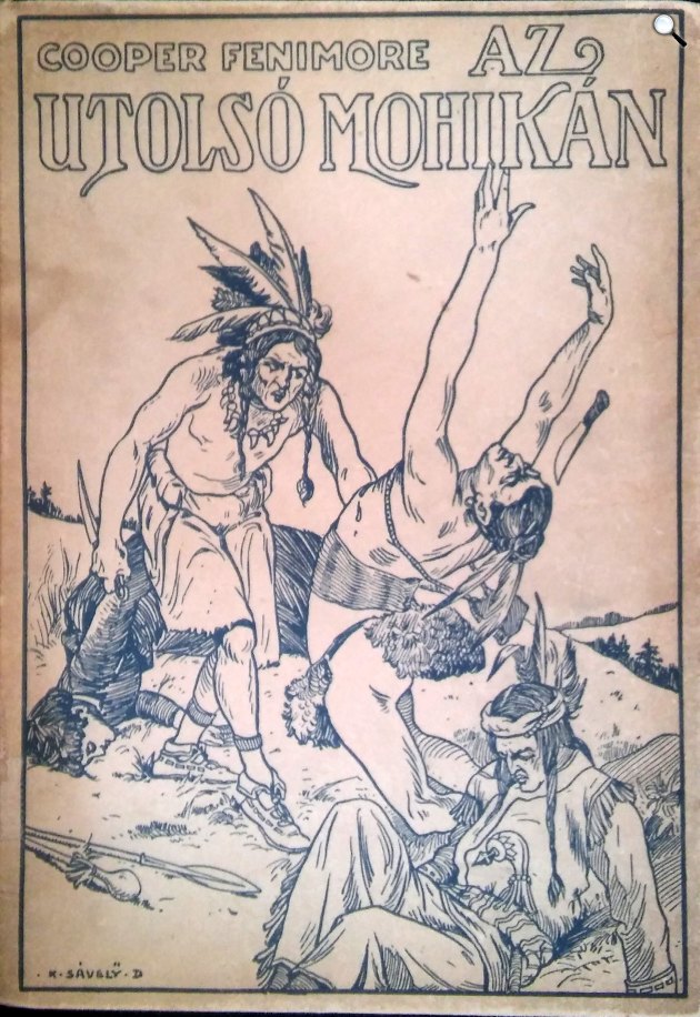J. F. Cooper: Az utolsó mohikán, Mikes Lajos fordításában, 1920 körüli kiadás (Fotó: Wikimedia)